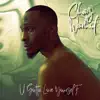 Chaz Warhol - U Gotta Love Yourself (Deluxe)